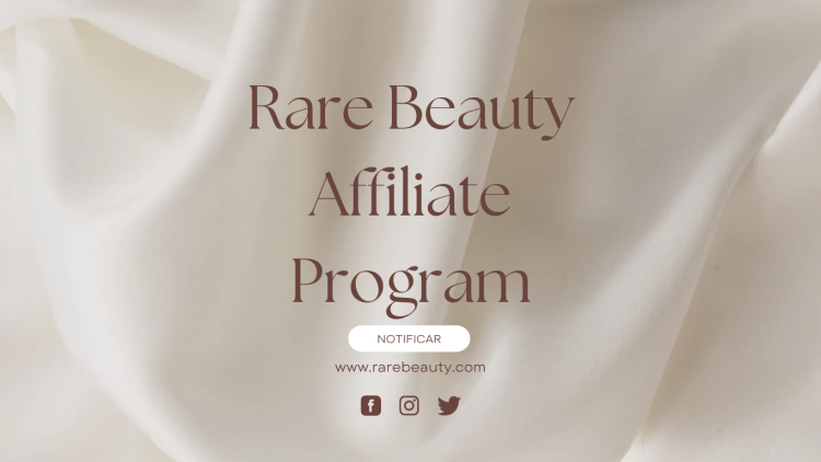 rare beauty affiliate program